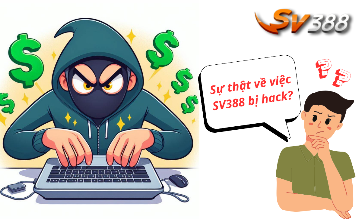 Sự thật về việc SV388 bị hack